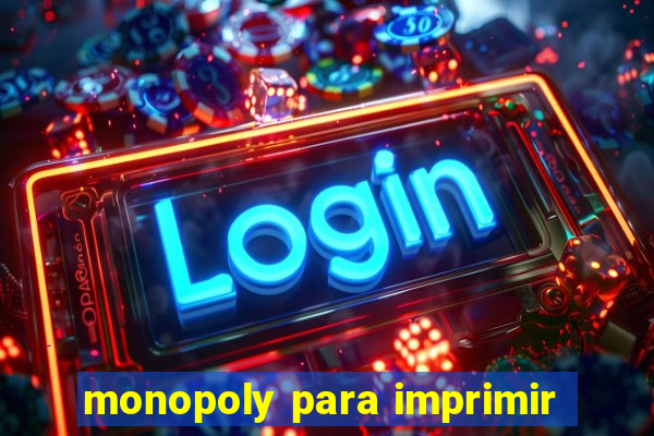 monopoly para imprimir